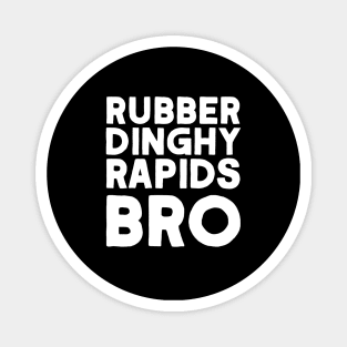 Rubber Dinghy Rapids Bro Magnet